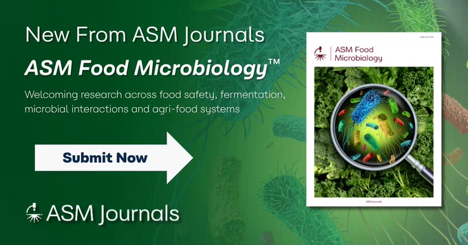 New journal from ASM! ASM Food Microbiology: Submit your research now.