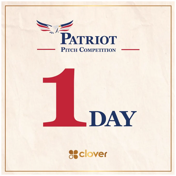 The image is a promotional graphic for the "Patriot Pitch Competition" featuring a large red number "1" with the word "DAY" below it. The Clover logo is at the bottom.