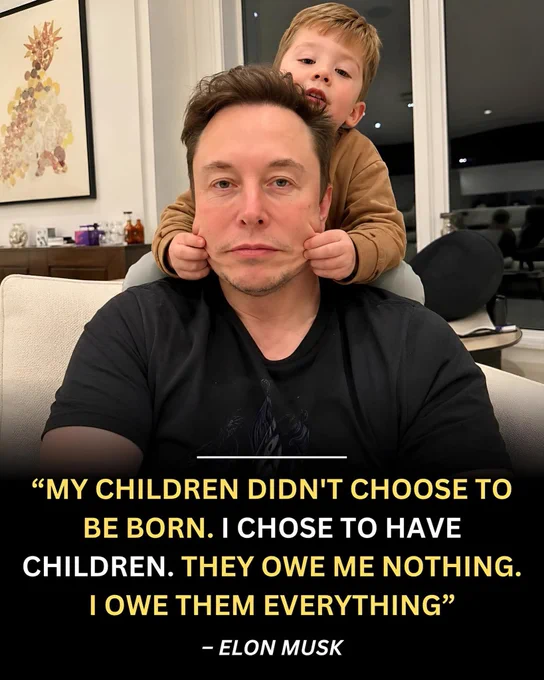 Elon Musk sparked a major online conversation by sharing a unique viewpoint on parental responsibility and choice. 

He pointed out that because children cannot choose to be born, the decision to bring them into the world is made entirely by their parents. 

Therefore, the people who choose to have children must take full accountability for that choice.

Under this perspective, children do not owe their parents anything in return for being raised and cared for. 

Instead, mothers and fathers have an absolute duty to provide unconditional love, guidance, and support throughout a child's upbringing. 

This idea completely flips traditional expectations, where parents often look for appreciation or future support from their offspring.

Musk’s comments have pushed people to rethink the deep meaning of family dynamics and what it truly means to raise a human being. 

The viewpoint challenges old social habits and encourages a more selfless approach to parenting. 