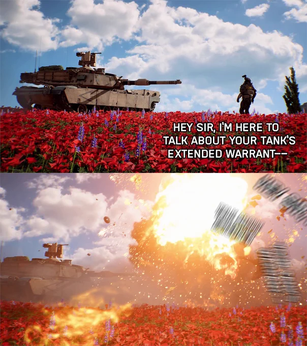 Two-panel image. The top panel shows a tank and a soldier. A speech bubble reads, "Hey sir, I'm here to talk about your tank's extended warrant—". The bottom panel shows a large explosion where the soldier was standing, with the speech bubble text flying off-screen mid-sentence.