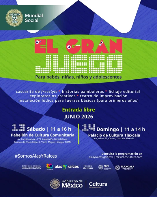 ¡Entrada libre!
📅 sábado 13 y domingo 14 de junio
📍 13 de junio | Pabellón de Cultura Comunitaria | CDMX
📍 14 de junio | Palacio de Cultura | Tlaxcala

 Consulta la programación completa:
https://alasyraices.gob.mx/gran-juego-2026.pdf  