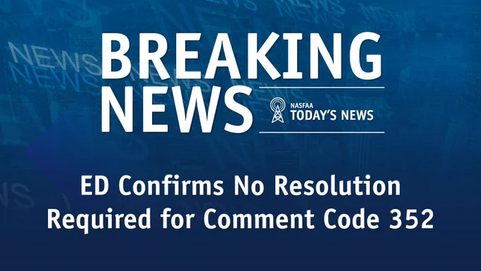 Breaking news announcement about ED confirming no resolution needed for Comment Code 352.