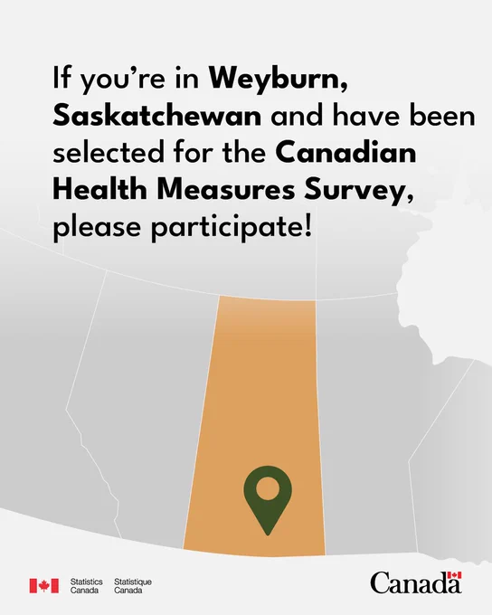 If you’re in Weyburn, Saskatchewan and have been selected for the Canadian Health Measures Survey, please participate!