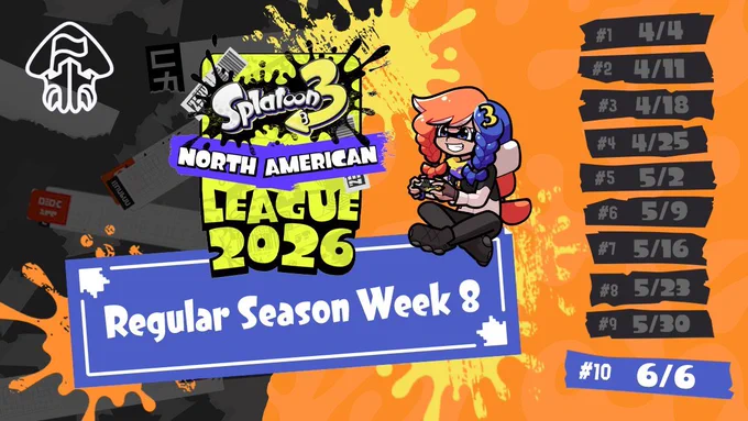 Article header with the Splatoon 3 North American League 2026 logo in the center, with text reading, "Regular Season Week 1". A list of dates on the right marks every Saturday between April 4 and June 6, 2026.