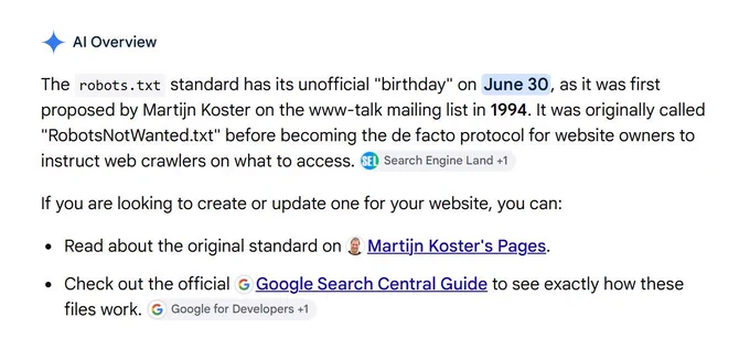 Google AI Overview screenshot stating robots.txt has its unofficial birthday on June 30, first proposed by Martijn Koster on the www-talk mailing list in 1994. Originally called "RobotsNotWanted.txt".