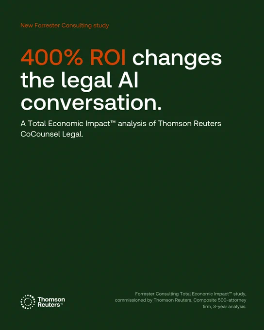 Study shows 400% ROI significantly impacts the legal AI discussion by Thomson Reuters CoCounsel Legal.