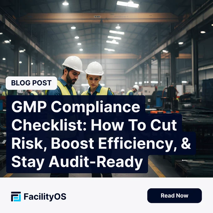 GMP Compliance Checklist: How To Cut Risk, Boost Efficiency, & Stay Audit-Ready