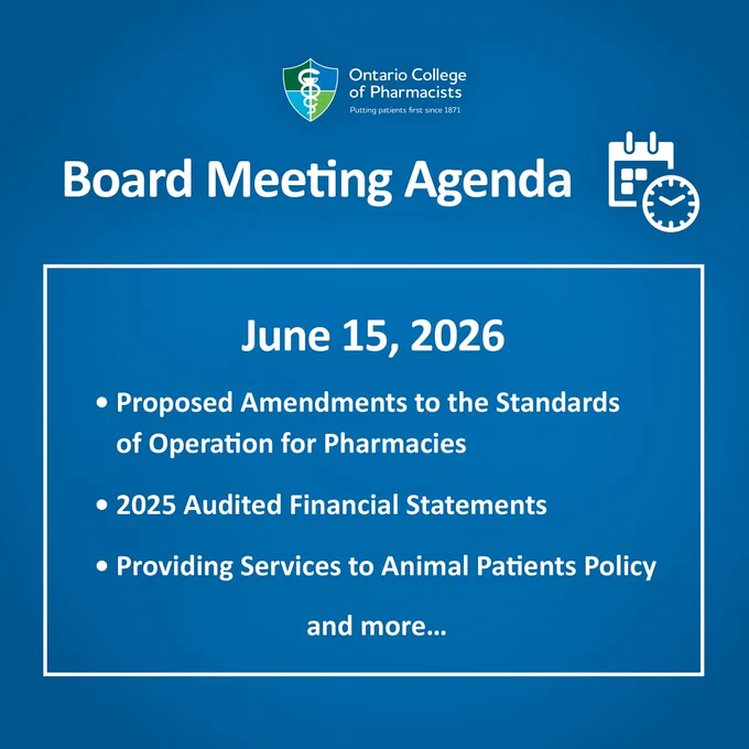 The June 15, 2026 Board Meeting Agenda items include proposed amendments to the standards of operation for pharmacies, 2025 audited financial statements, providing services to animal patients policy and more. 