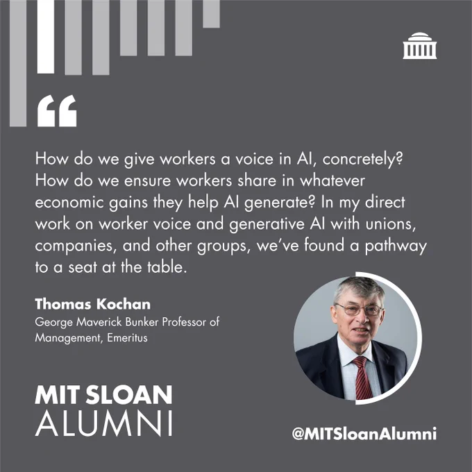 This image is a graphic from MIT Sloan Alumni. It features a headshot of a speaker identified as Thomas Kochan, George Maverick Bunker Professor of Management, Emeritus. A quote discusses giving workers a voice in AI and ensuring they share in economic gains. The background is dark with white text and a white building icon in the upper right.
