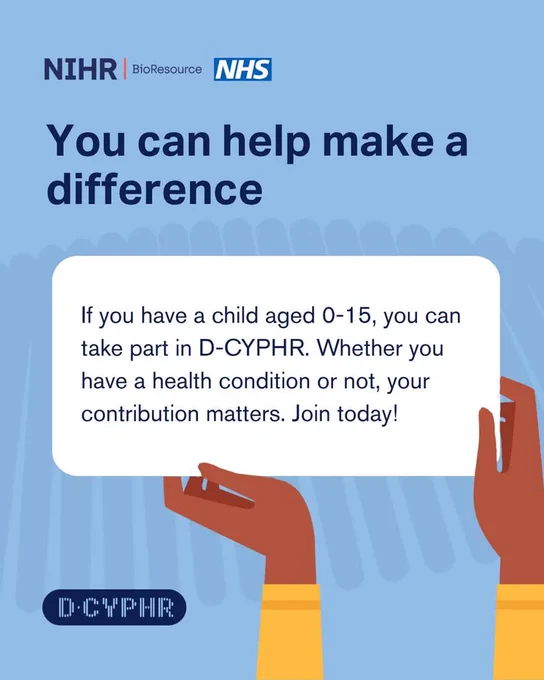 Invitation to join D-CYPHR study for children aged 0-15, emphasizing all health conditions welcome and contribution importance.