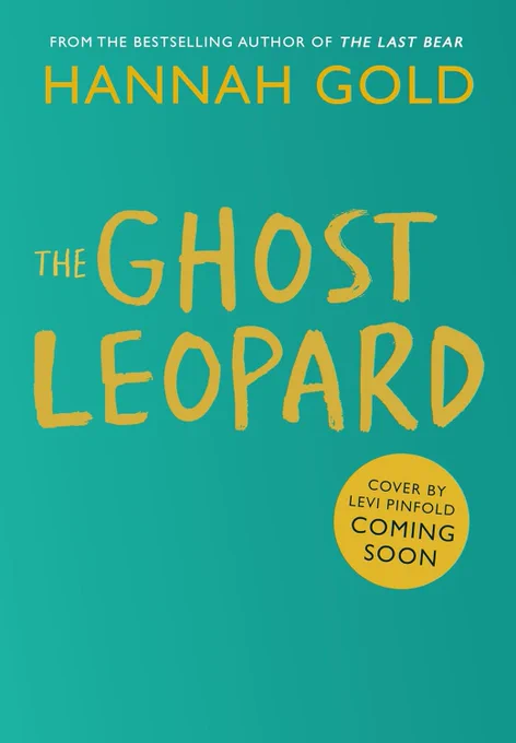 Holding cover of The Ghost Leopard by Hannah Gold, illustrated by Levi Pinfold.