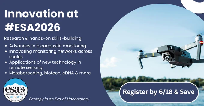 An unmanned aerial vehicle used for biodiversity monitoring flies low over a wooded lakeshore; promotional text promotes sessions on technological innovations at ESA 2026.