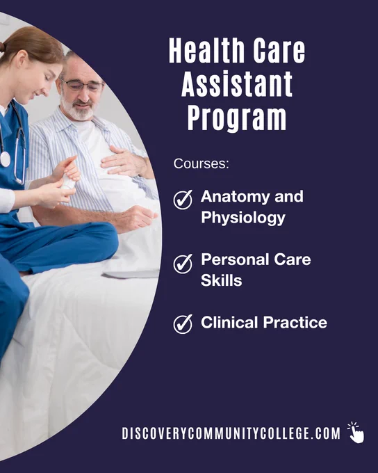 A health care worker assists an older patient while text lists Health Care Assistant program courses, including anatomy and physiology, personal care skills, and clinical practice at Discovery Community College.