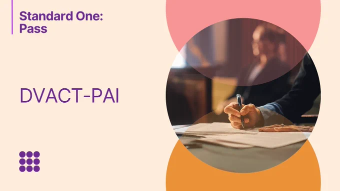 Person signing a document with a pen, with text 'Standard One: Pass' and 'DVACT-PAI'.