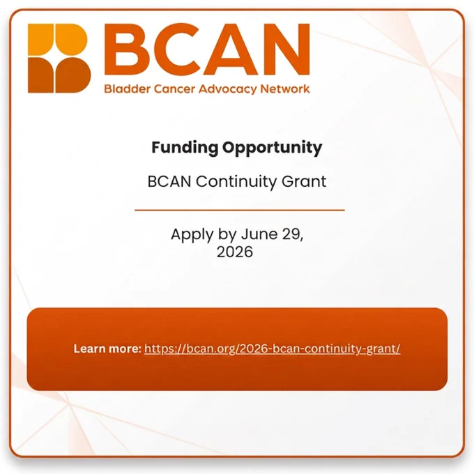 Image showing the Bladder Cancer Advocacy Network (BCAN) promotional graphic for the BCAN Continuity Grant. The logo is at the top left, followed by "Funding Opportunity" in bold, "BCAN Continuity Grant," and "Apply by June 29, 2026." A red-orange box at the bottom contains a link to learn more: "https://bcan.org/2026-bcan-continuity-grant/". The background has a subtle geometric pattern.