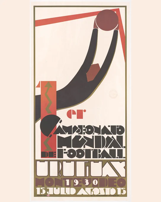 Poster for first World Cup soccer competition shows abstract image of goalie catching ball.

First football world championship poster, Uruguay, Montevideo 1930, 15 July, August 15. Guillermo Laborde, artist. 