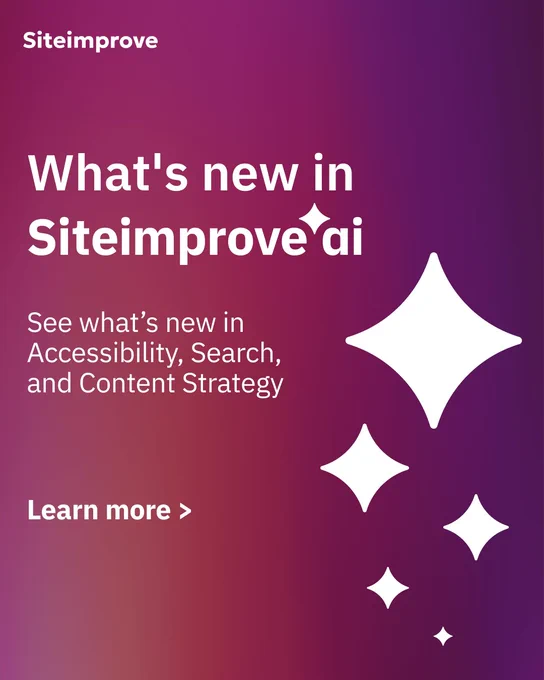 Siteimprove product announcement banner with a purple-to-pink gradient background and white star shapes. Text reads: "What's new in Siteimprove ai — See what's new in Accessibility, Search, and Content Strategy. Learn more >"
