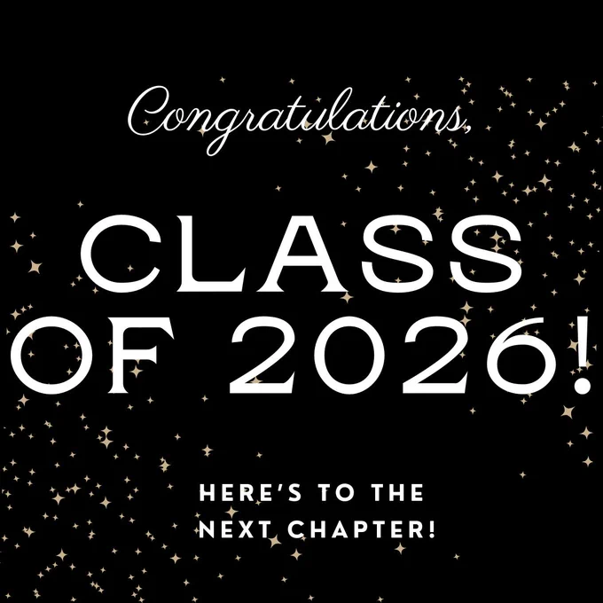 Gold starbursts over a black background. The text reads, "Congratulations Class of 2026! Here's to the next chapter!"