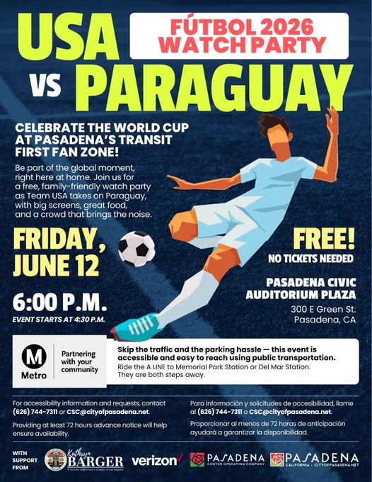 A promotional poster for a USA vs Paraguay World Cup 2026 watch party at Pasadena Civic Auditorium Plaza. Event is on Friday, June 12, beginning at 6 p.m. The poster mentions free entry, live music, and fan experiences. Logos for Metro, Verizon, City of Pasadena, and others are featured. Contact information for accessibility services is provided."