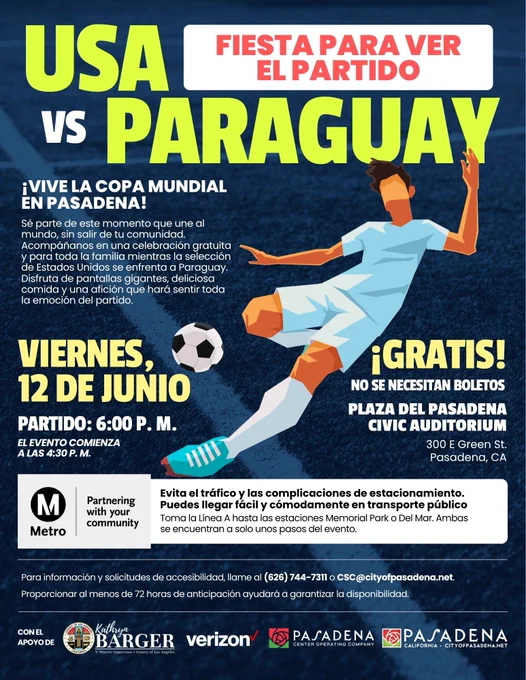 Cartel promocional de una fiesta de visualización del partido EE. UU. vs Paraguay de la Copa del Mundo 2026 en la Plaza del Auditorio Cívico de Pasadena. El evento será el viernes 12 de junio, a partir de las 6 p.m. El cartel indica entrada gratuita, música en vivo y experiencias para los fanáticos. Aparecen los logotipos de Metro, Verizon, la Ciudad de Pasadena y otros. Se proporciona información de contacto para los servicios de accesibilidad.