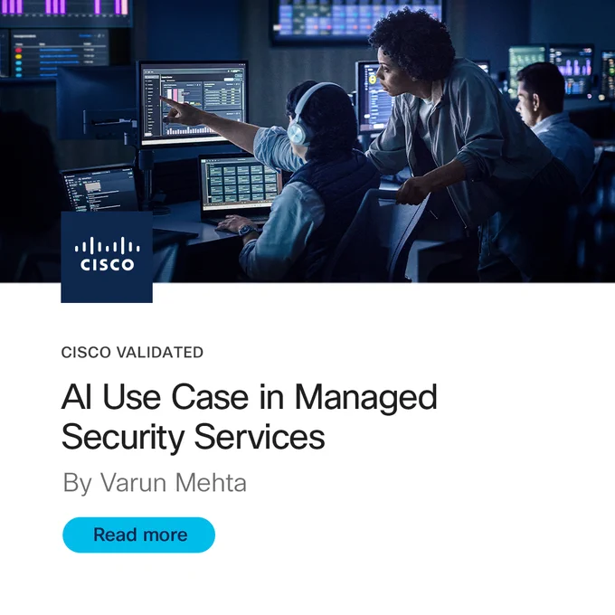 Three people in a tech control room. A man with headphones points at a large monitor displaying data, while a woman looks on. Another man is in the background. Below, text reads: \"CISCO VALIDATED AI Use Case in Managed Security Services By Varun Mehta\" with a \"Read more\" button & Cisco logo.