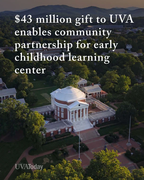 Aerial view of the University of Virginia with the Rotunda surrounded by greenery. The text reads, "$43 million gift to UVA enables community partnership for early childhood learning center - UVA Today."