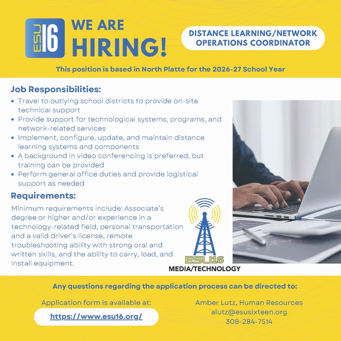 ESU 16 is hiring a Distance Learning/Network Operations Coordinator for the 26-27 school year.  Apply on our website.
