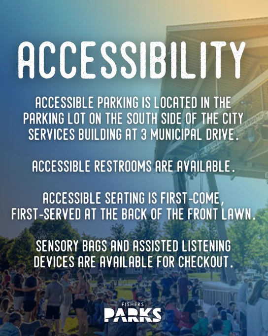Graphic titled "Accessibility" with information about accessible parking, restrooms, seating, sensory bags, and assisted listening devices available at an event. The background shows a stage and an audience. Logos for Fishers Parks are included.