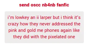 i'm lowkey an inanimate insanity larper but i think it's crazy how they never addressed the pink and gold me phones again like they did with the pixelated one


