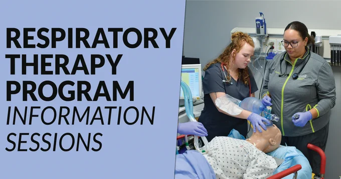 Respiratory Therapy Program information sessions artwork with image of two females working with a manikin in a healthcare setting. 