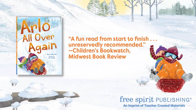Children's Bookwatch, Midwest Book Review reviewed Arlo All Over Again: "A fun read from start to finish . . . unreservedly recommended." Image includes an illustration of Arlo and Oliver sledding at a snowy park.