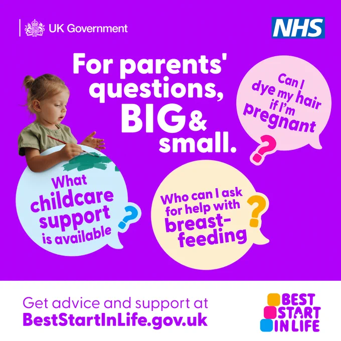 UK Government and NHS about family support services. "For parents, questions BIG & small. What childcare support is available? Who can I ask for help with breast-feeding? Can I dye my hair if I'm pregnant? Get advice and support at BestStartInLife.gov.uk."