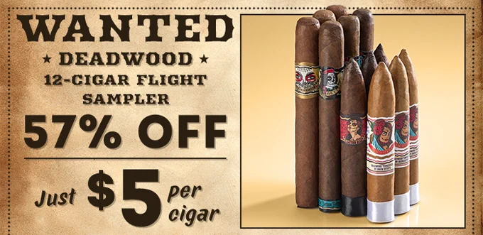 Image of a promotional flyer for a "Deadwood 12-Cigar Flight Sampler." The flyer highlights a "57% Off" discount, with cigars priced at "$5 per cigar." A group of cigars with decorative bands are displayed against a light brown background. Cigars included are Deadwood Dominicana, Deadwood The Girl With No Name, Deadwood Leather Rose, and Deadwood Fat Bottom Betty. - Cigars International