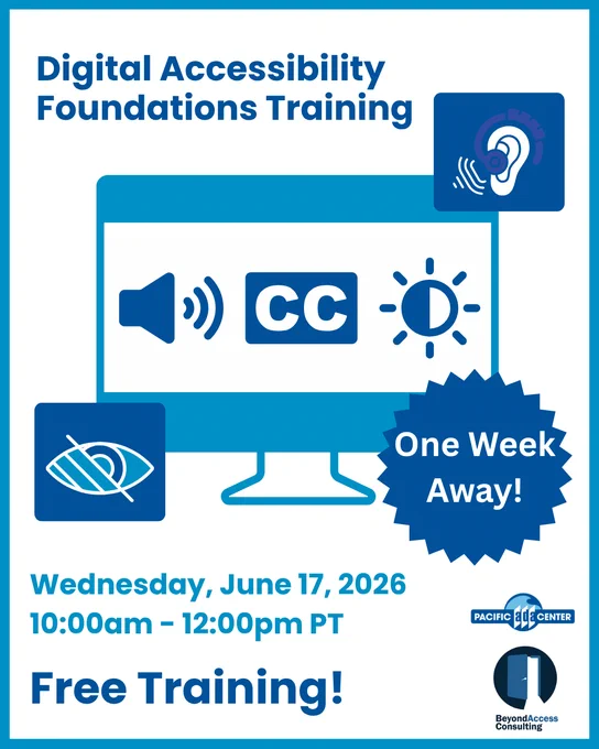 Digital Accessibility Foundations Training Graphic Computer screen showing accessibility icons for audio, captions, and brightness with text about free digital accessibility training on June 17, 2026 from 10:00AM-12:00PM PT. 