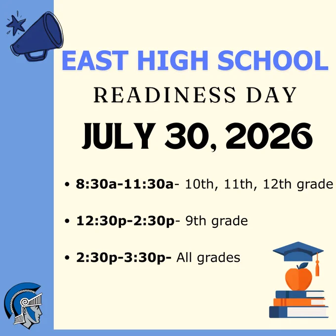 East High School Readiness Day flyer showing schedule for 10th, 11th, 12th, 9th and all grades on July 30, 2026.