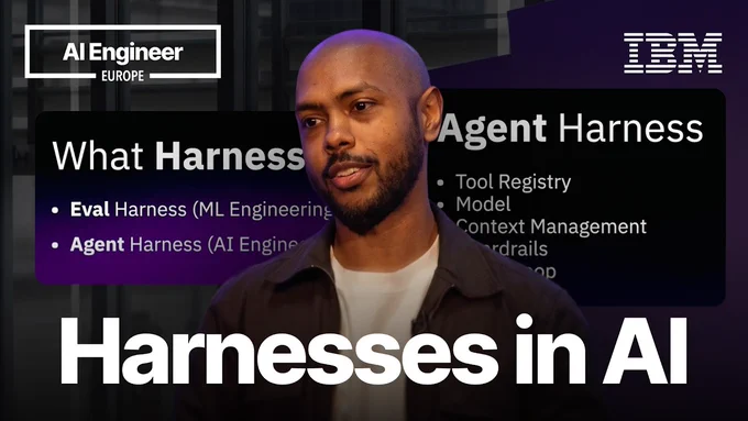Harnesses in AI at AI Engineer EU 