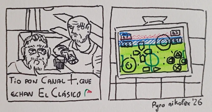 Cómic de 2 viñetas

Primera viñeta
Hombre: Tio pon el Canal , que echan El Clásico 🥀

Segunda viñeta
Partido de fútbol en la tele con interfaz de emulador de PS2 móvil por encima

Abajo, pone Pyro nikofex '26