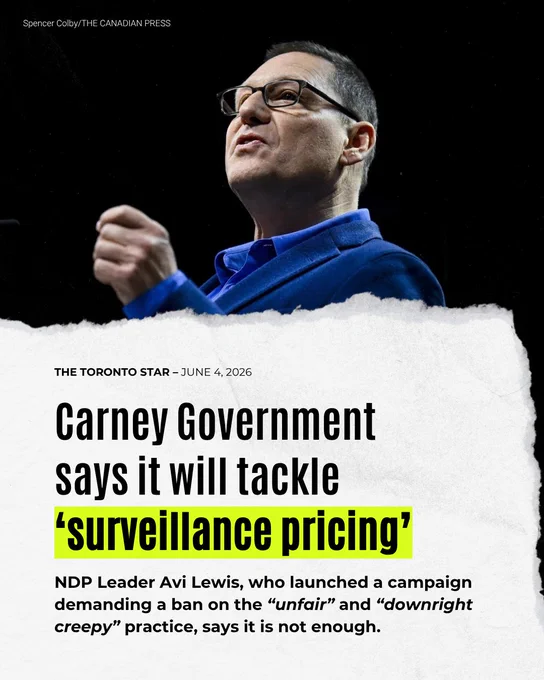 News graphic showing a headline that reads: "Carney Government says it will tackle 'surveillance pricing'. NDP Leader Avi Lewis, who launched a campaign demanding a ban on the “unfair” and “downright creepy” practice , says it is not enough.". Graphic has a photo of Avi Lewis speaking in the background.