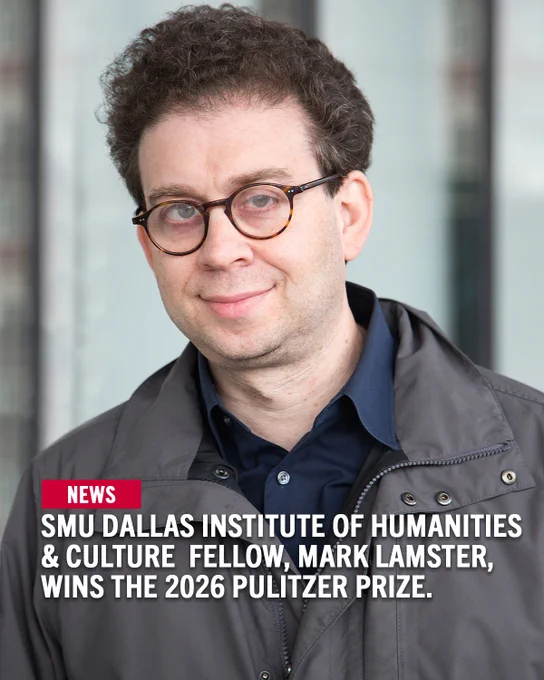 A person with curly hair and glasses is smiling slightly while wearing a dark jacket. Text overlay reads: "News: SMU Dallas Institute of Humanities & Culture Fellow, Mark Lamster, wins the 2026 Pulitzer Prize."