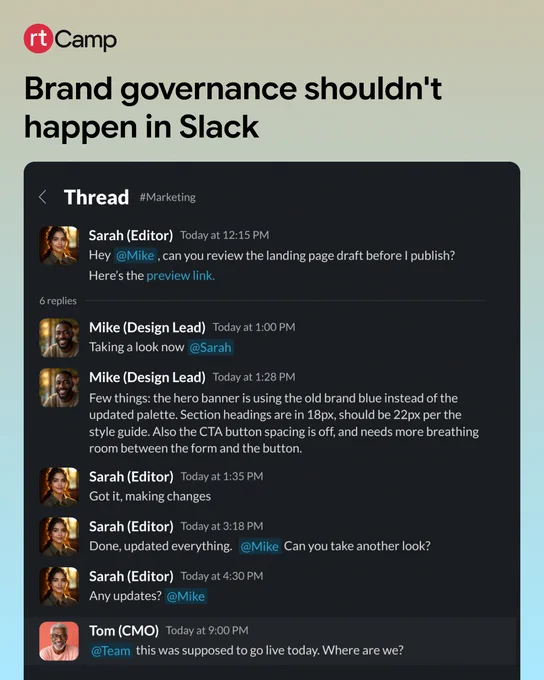 Brand governance shouldn't happen in Slack.
