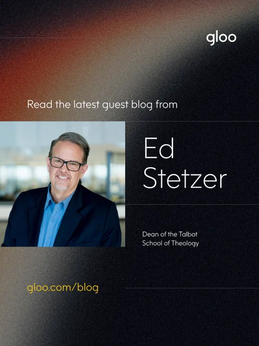 Promotional graphic for a guest blog by Ed Stetzer, Dean of the Talbot School of Theology. The image features a portrait of a man in a suit with text detailing the blog's information.