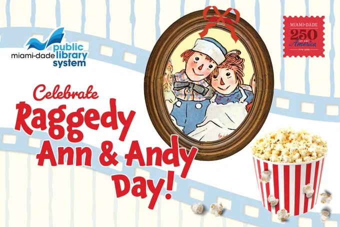 Celebrate Raggedy Ann & Andy Day! Features an oval portrait of smiling Raggedy Ann & Andy and a red/white popcorn bucket on a film strip background.