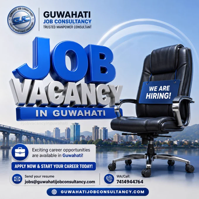 JOB VACANCY IN GUWAHATI

💼 Exciting Career Opportunities Are Available in Guwahati!

🌟 Looking for a better job opportunity? Start your professional journey with Guwahati Job Consultancy and connect with trusted employers across multiple industries.

✅ Freshers & Experienced Candidates Welcome
✅ Multiple Positions Available
✅ Fast Recruitment Process
✅ Trusted Manpower Consultant

📩 Apply Now & Start Your Career Today!
📧 Send Your Resume: jobs@guwahatijobconsultancy.com

📱 WA/Call: 7414944764

🌐 Website: www.guwahatijobconsultancy.com

💙 Your Dream Job Starts Here!

#GuwahatiJobs #JobVacancyinGuwahati #AssamJobs #NorthEastJobs #GuwahatiJobConsultancy