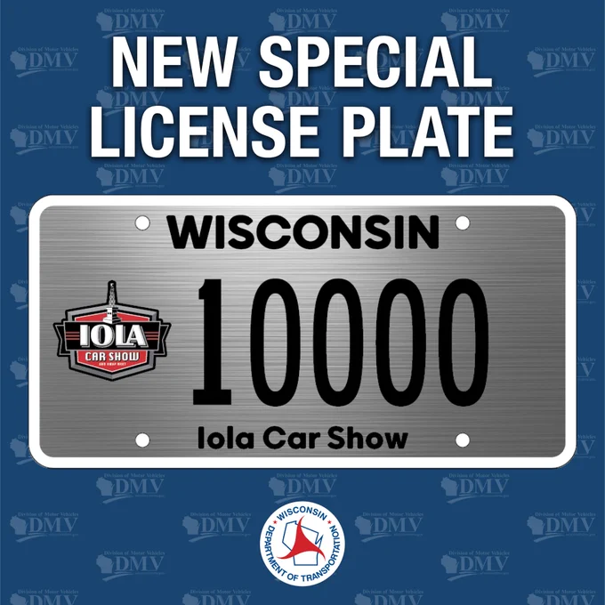 Iola Car Show license plate, Wisconsin Department of Transportation and Wisconsin DMV logos and text: new special license plate