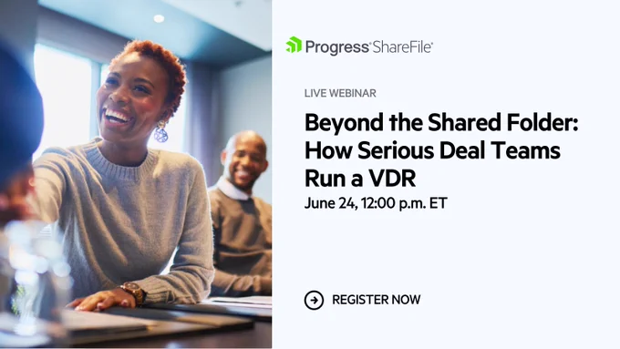 Webinar banner: Beyond the Shared Folder: How Serious Deal Teams Run a VDR