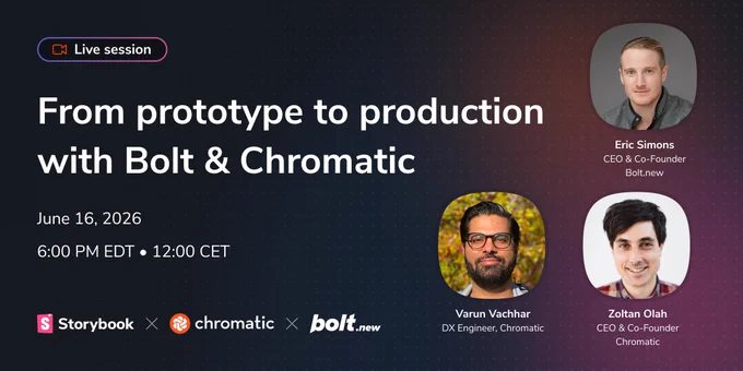 from prototype to production webinar bolt and chromatic
