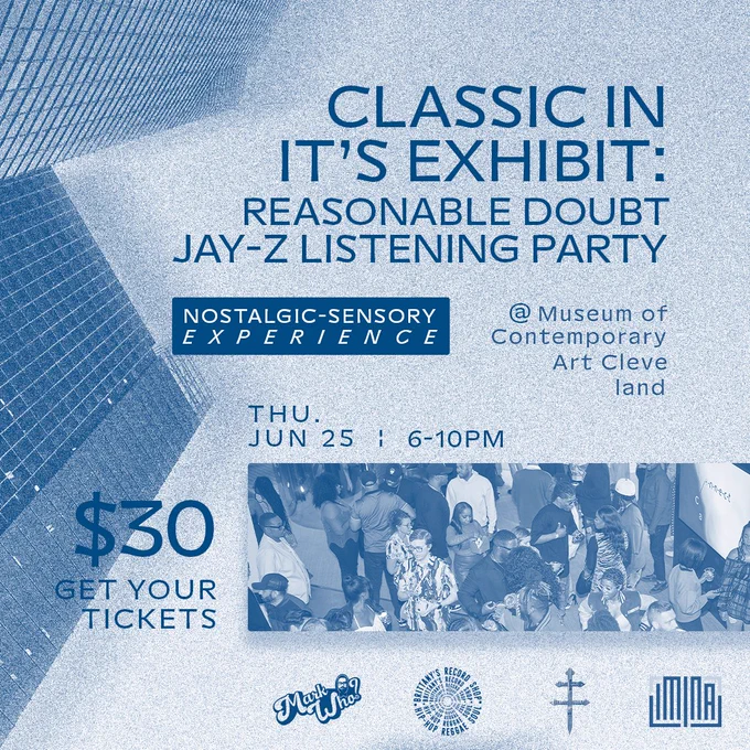Tickets are on sale now at https://www.mocacleveland.org/mocaevents/classic-in-its-exhibit:-reasonable-doubt-jay-z-experience