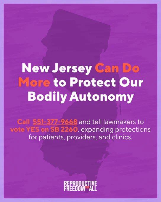 A purple graphic with an outline of New Jersey in the background. The text reads: "New Jersey Can Do More to Protect Our Bodily Autonomy." It encourages calling 551-377-9668 to support SB 2260 for expanded protections for patients, providers, and clinics. The logo "Reproductive Freedom for All" is at the bottom.