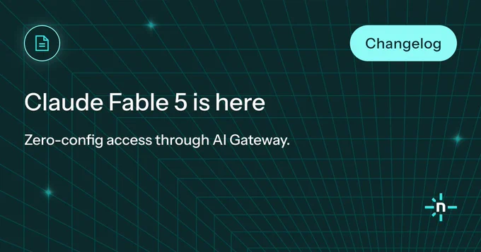 Graphic with a teal grid background and subtle glowing accents. Large headline reads “Claude Fable 5 is here” with a subheading “Zero-config access through AI Gateway.” A rounded label in the top right says “Changelog.” Minimal decorative icons include a document symbol on the left and a small sparkle/crosshair-style mark on the right, giving a clean, tech-focused announcement style.