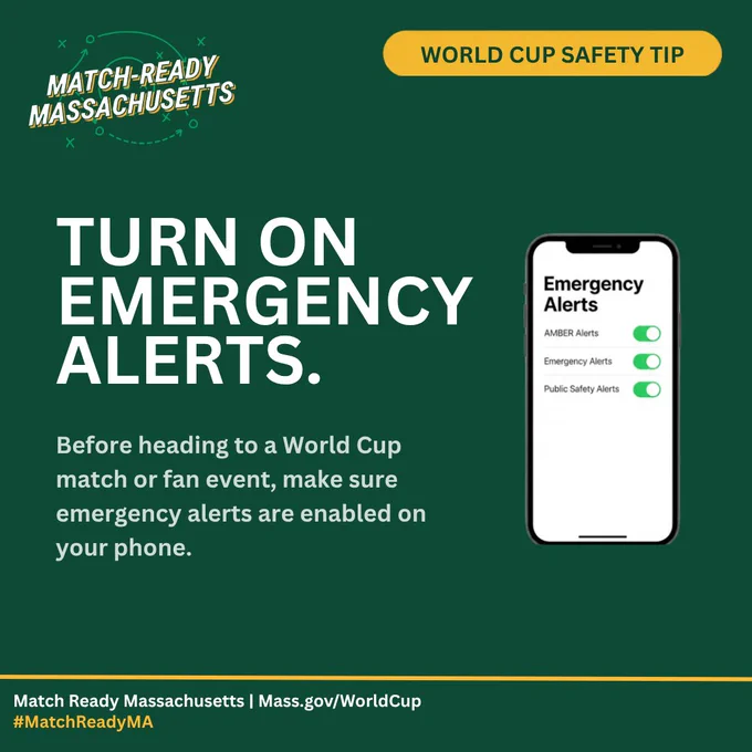 World Cup Safety Tip: Turn on Emergency Alerts. Before heading to a World Cup match or fan event, make sure emergency alerts are enabled on your phone.